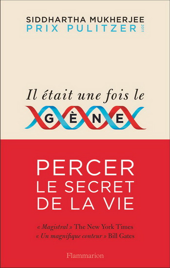 Il était une fois le gène - SIDDHARTHA MUKHERJEE