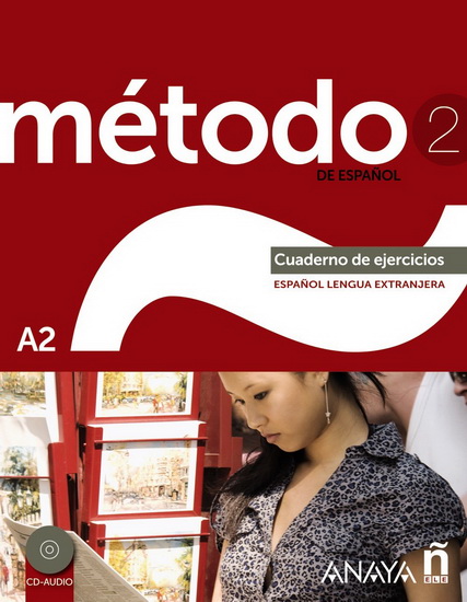 Método de espanol A2 : ejercicios & CD - SARA ROBLES ÁVILA & AL