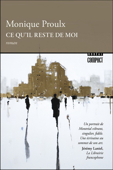 Ce qu&#39;il reste de moi - MONIQUE PROULX