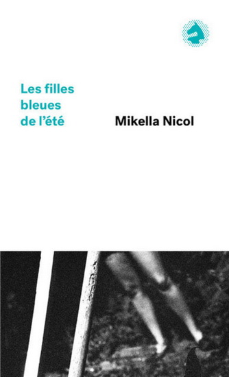 Les Filles bleues de l'été - MIKELLA NICOL