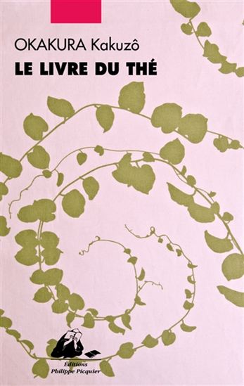 Le Livre du thé N. éd. illustrée - KAKUZÔ OKAKURA