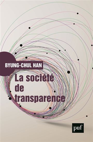 La Société de transparence - BYUNG-CHUL HAN