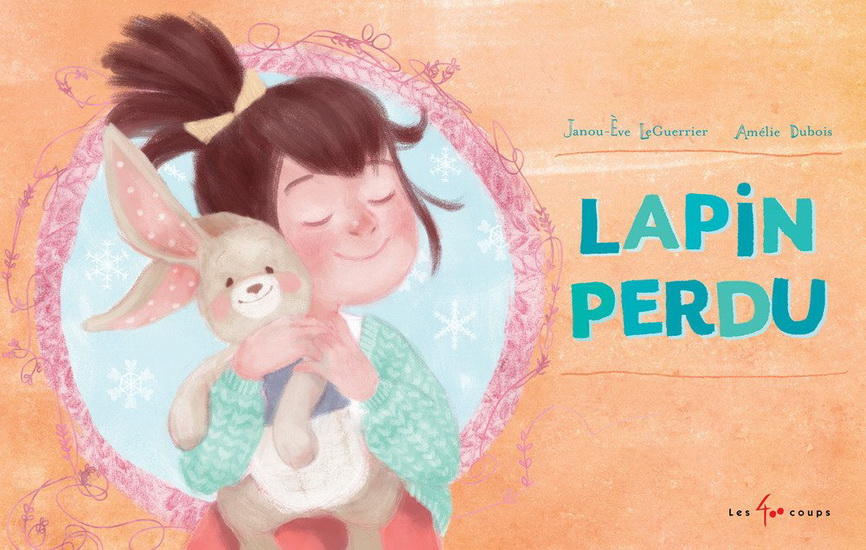 Lapin perdu/Lapin trouvé - AMÉLIE DUBOIS - JANOU-EVE LE GUERRIER