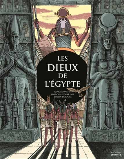 Les Dieux de l&#39;Égypte - RAPHAËL MARTIN & AL