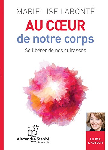 Au coeur de notre corps (CD) - MARIE-LISE LABONTÉ