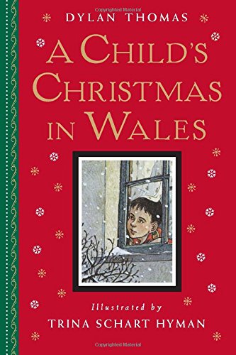 A Child&#39;s Christmas in Wales - DYLAN TRINA SCHART - THOMAS HYMAN