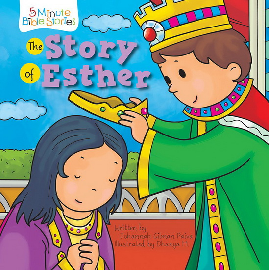 The Story of Esther - DHANYA JOHANNAH GILMAN - M PAIVA