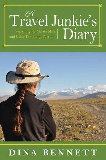 A Travel Junkie&#39;s Diary - DINA BENNETT