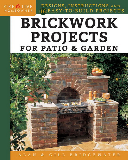 Brickwork Projects for Patio & Garden - ALAN GILL - BRIDGEWATER BRIDGEWATER