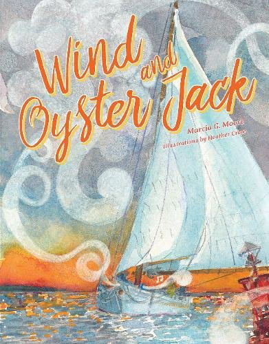 Wind and Oyster Jack - HEATHER MARCIA - CROW MOORE