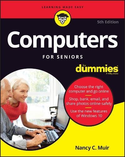 Computers For Seniors For Dummies, 5th Edition - NANCY C MUIR
