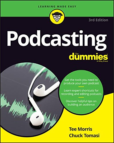 Podcasting For Dummies - TEE MORRIS