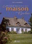La Maison au Québec - YVES LAFRAMBOISE