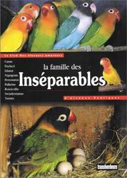 La Famille des inséparables - DOMINIQUE GILLE - B FRANCOIS