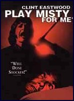 Play Misty For Me - EASTWOOD CLINT