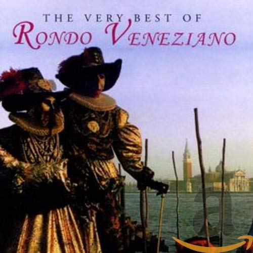 Very best of Rondo Veneziano - RONDO VENEZIANO