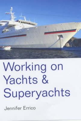 Working on yachts & superyachts - JENNIFER ERRICO