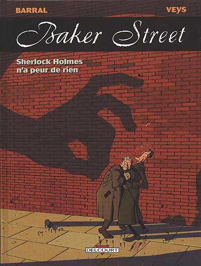 Sherlock Holmes n'a peur de rien #01 - BARRAL - VEYS