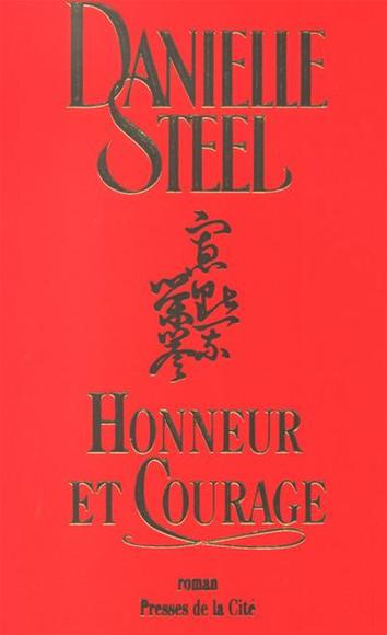 Honneur et courage - DANIELLE STEEL