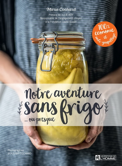 Notre aventure sans frigo ou presque - MARIE COCHARD