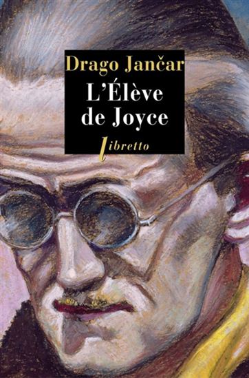 L&#39;Élève de Joyce - DRAGO JANCAR