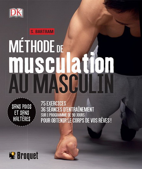 Méthode de musculation au masculin - SEAN BARTRAM