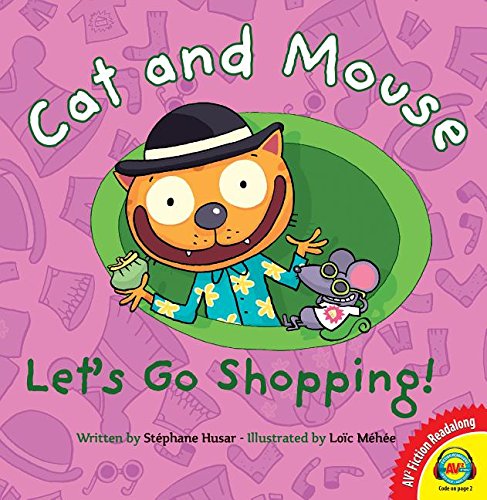 Cat and mouse: Let&#39;s go shopping! - STEPHANE HUSAR - LOIC MEHEE