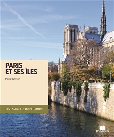 Paris et ses îles - PIERRE FAVETON