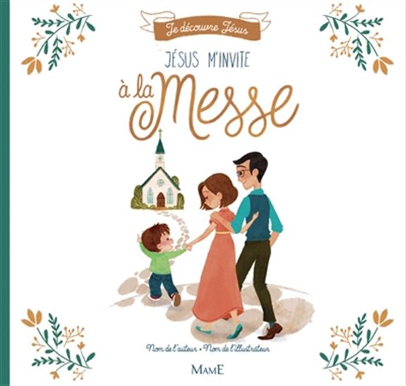 Jésus m&#39;invite à la messe - SABINE DU MESNIL - GEMMA ROMAN