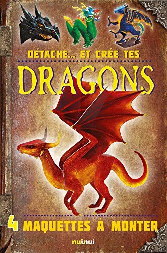 Détache... et crée tes dragons - NICK ROBINSON