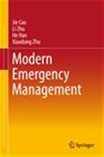Modern Emergency Management - JIE CAO - HE HAN - JIE ZHU - LI ZHU