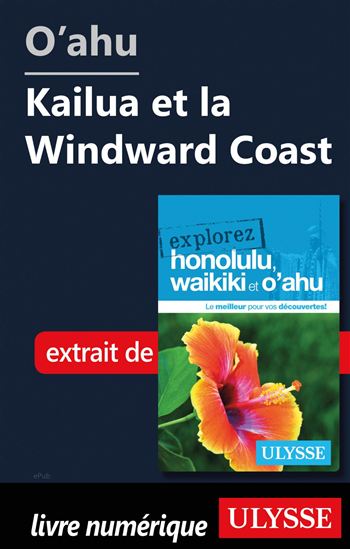 O&#39;ahu - Kailua et la Windward Coast - OUVRAGE COLLECTIF