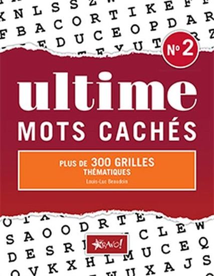 Ultime mots cachés - LOUIS-LUC BEAUDOIN