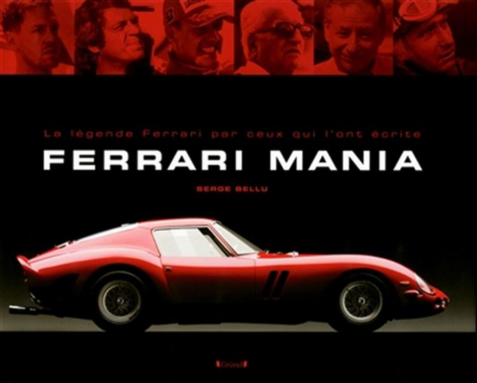 Ferrari mania - SERGE BELLU