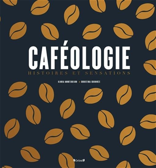 Caféologie - GLORIA MONTENEGRO