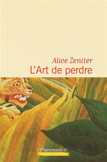 L&#39;Art de perdre - ALICE ZENITER