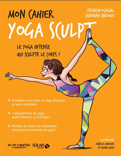 Mon cahier yoga sculpt - SANDRINE BRIDOUX