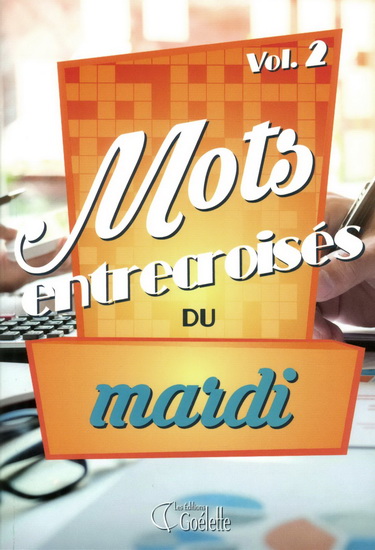 Mots entrecroisés du mardi #02 - COLLECTIF
