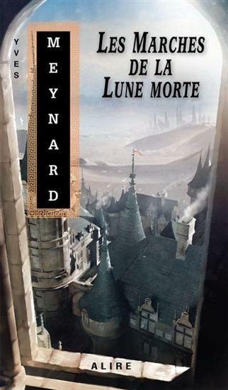 Les Marches de la Lune morte - YVES MEYNARD