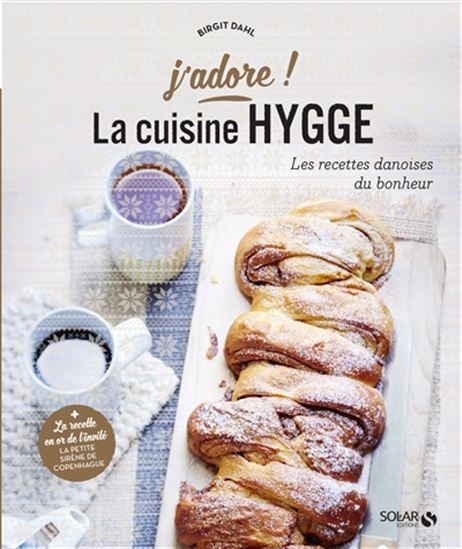 La Cuisine hygge - BIRGIT DAHL STERN