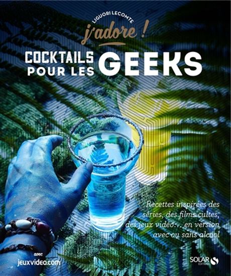Cocktails geeks - LIGUORI LECOMTE