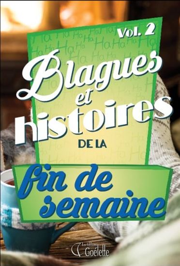 Blagues et histoires de la fin de semaine #02 - COLLECTIF