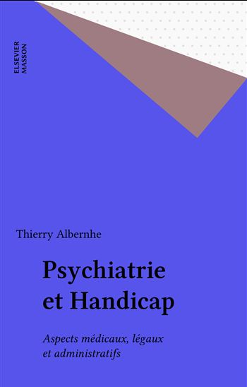 Psychiatrie et Handicap - THIERRY ALBERNHE
