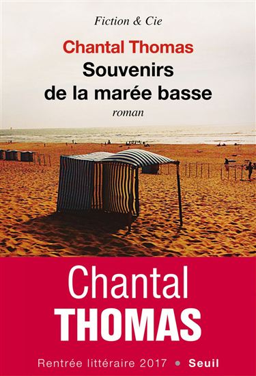 Souvenirs de la marée basse - CHANTAL THOMAS