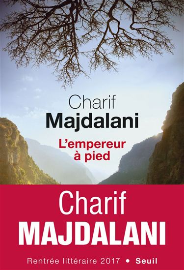 L&#39;Empereur à pied - CHARIF MAJDALANI