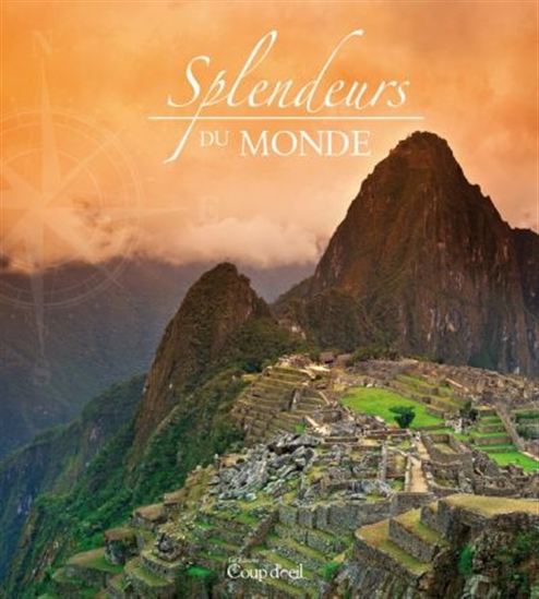 Splendeurs du monde - COLLECTIF