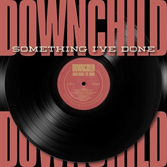 Something I&#39;ve Done - DOWNCHILD