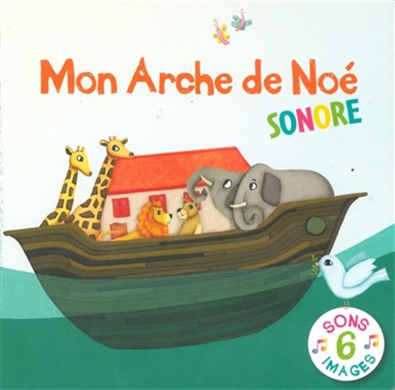 Mon arche de Noé sonore - EMMANUELLE RÉMOND-DALYAC - MAUD LEGRAND
