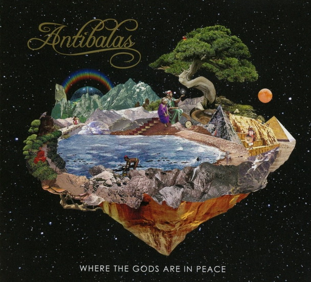 Where The Gods Are In Peace - ANTIBALAS