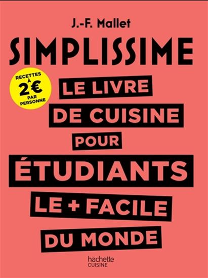 Le Livre de cuisine pour étudiants le + facile du monde - JEAN-FRANÇOIS MALLET